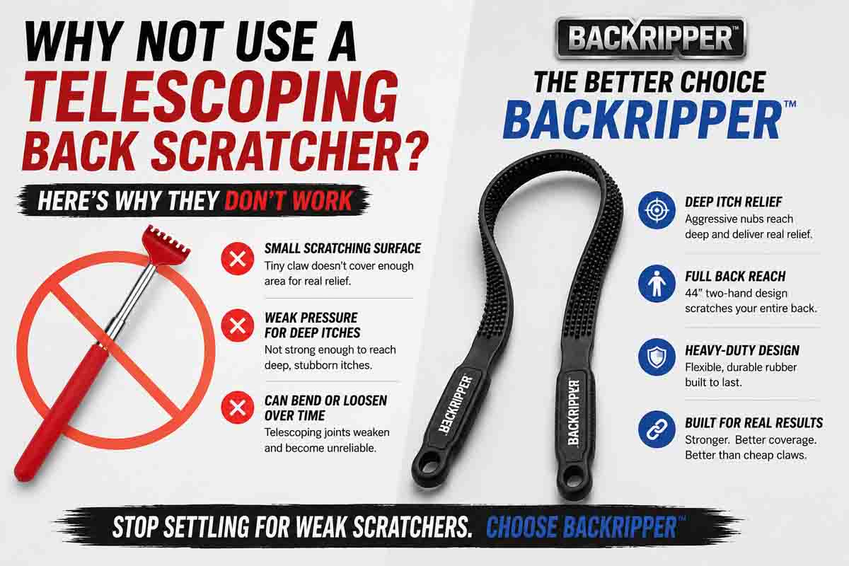 Why BackRipper™ Is Better Than A Telescoping Back Scratcher