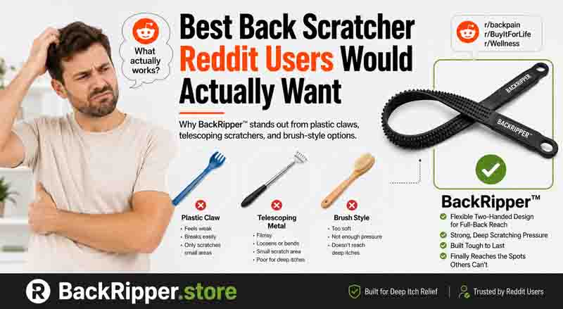 Frustrated person comparing back scratchers with the BackRipper™ Backscratcher shown as a heavy-duty two-hand option for deep back itch relief